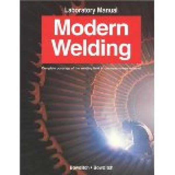 Modern Welding 9/E Lab Manual