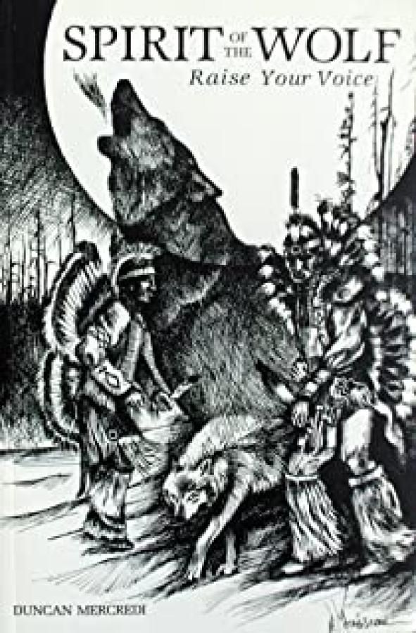 Spirit of the Wolf: Raise Your Voice