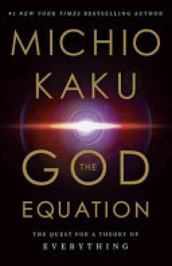 God Equation,The: The Quest for a Theory