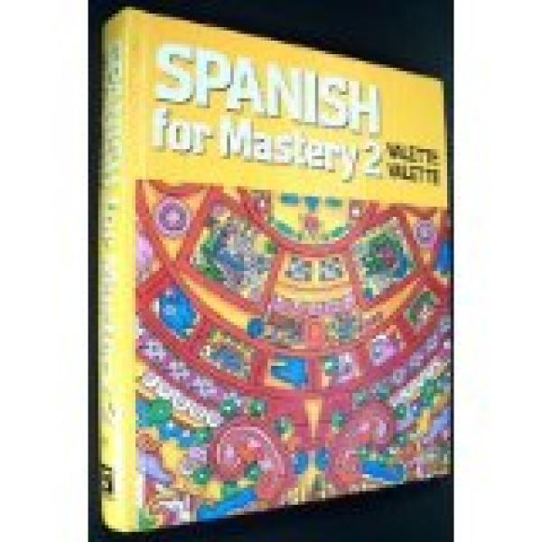 Spanish for Mastery 2 Te