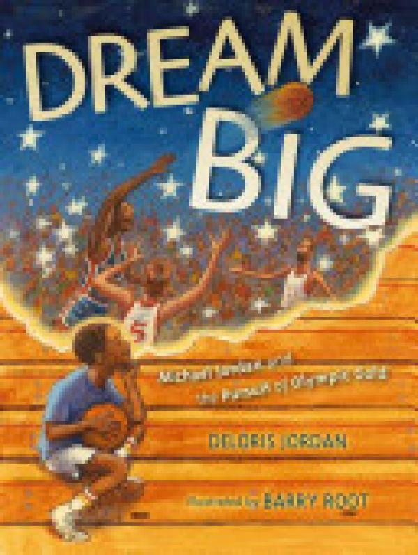 Dream Big: Michael Jordan and the Pursui
