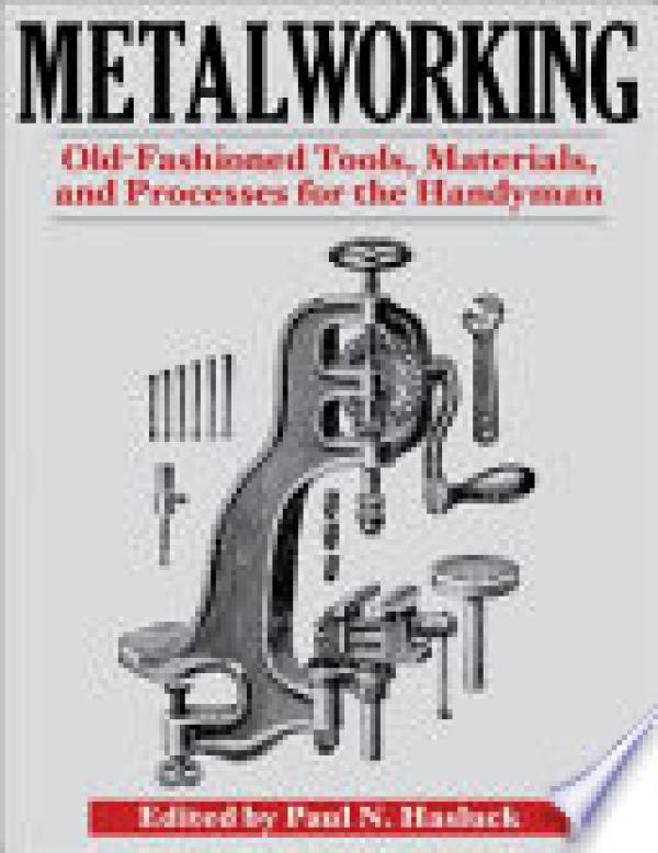 Metalworking: Tools, Materials, And Proc