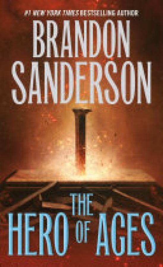Hero of Ages,The: Book Three of Mistborn