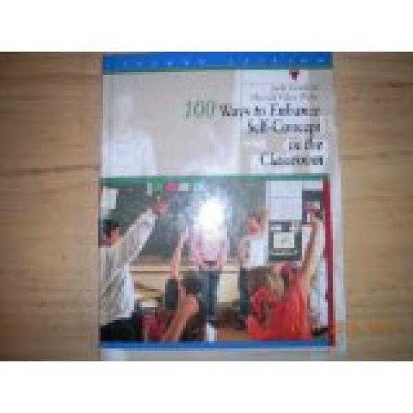 100 Ways to Enhance Self-Concept in the