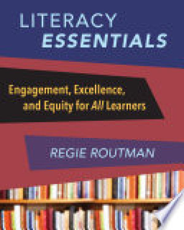 Literacy Essentials: Engagement, Excelle