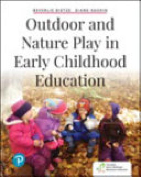 Outdoor and Nature Play in Early Childho