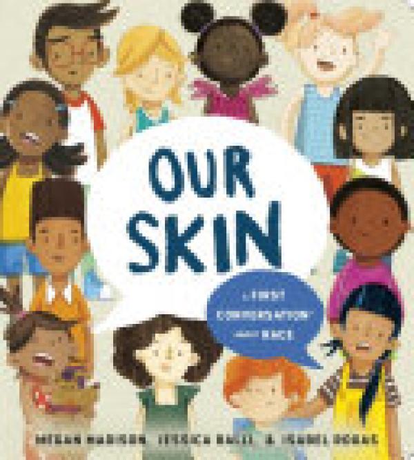 Our Skin: A First Conversation About Rac