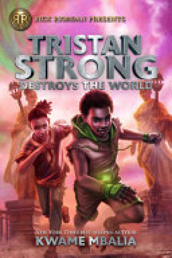 Tristan Strong Destroys the World (A Tri