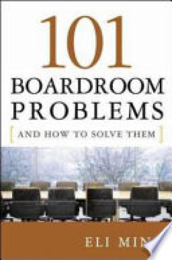 101 Boardroom Problems and How to Solve