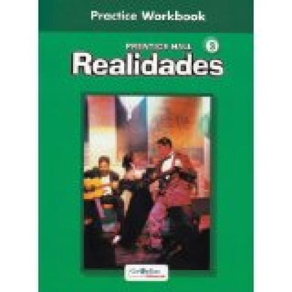 PH Spanish Realidades 3 Practice WKBK 1/