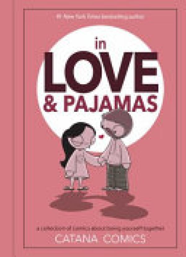 In Love & Pajamas: A Collection of Comic