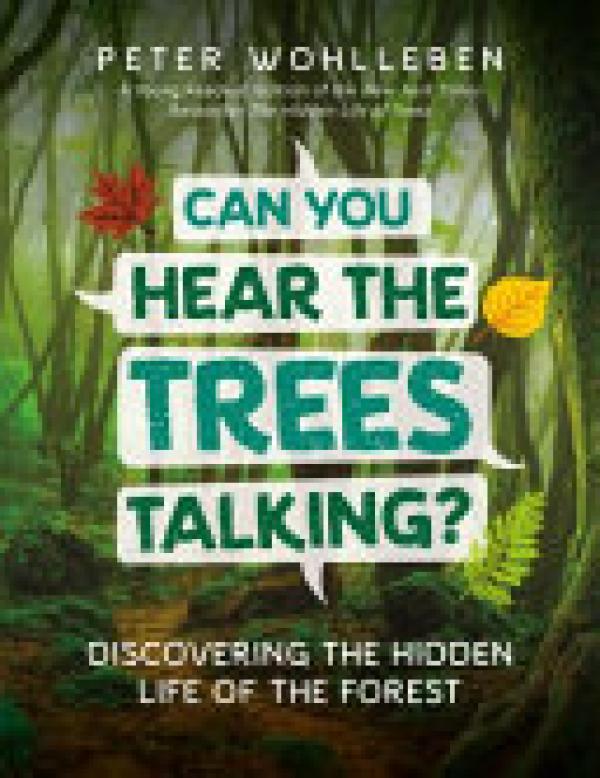 Can You Hear the Trees Talking?: Discove