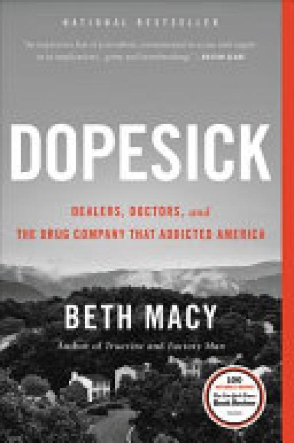 Dopesick: Dealers, Doctors, And the Drug