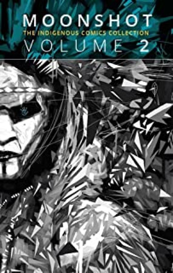 Moonshot: The Indigenous Comics Collecti