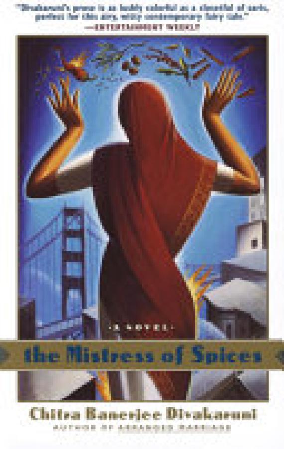 Mistress of Spices,The: A Novel