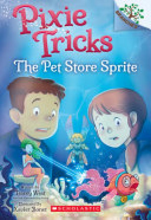 Pet Store Sprite,The: A Branches Book (P