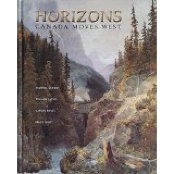 Horizons 1/E: Canada Moves West