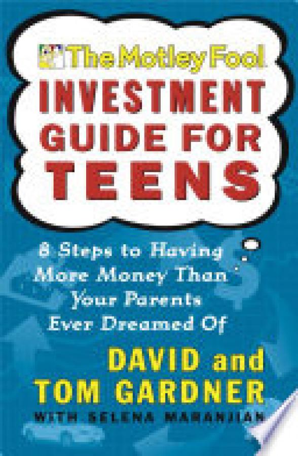 Motley Fool Investment Guide for Teens,T