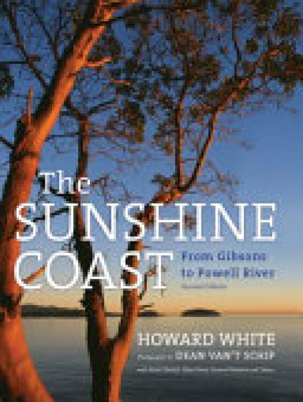 Sunshine Coast,The: From Gibsons to Powe