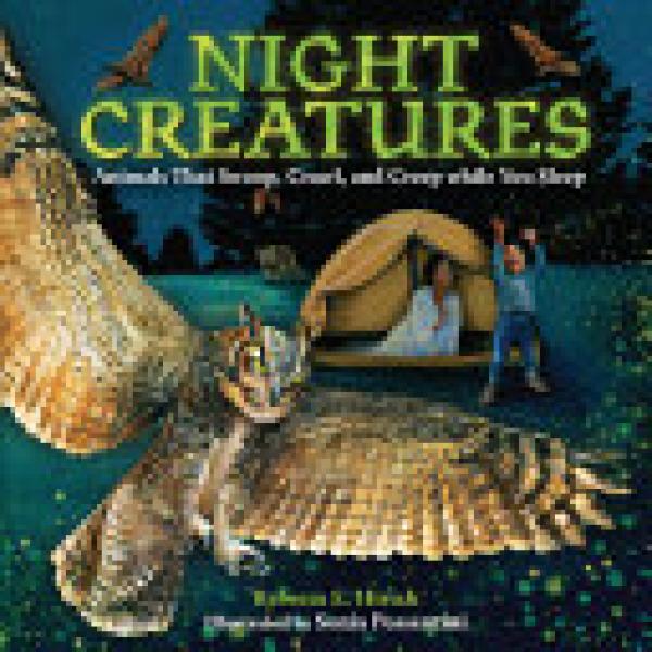 Night Creatures: Animals That Swoop, Cra