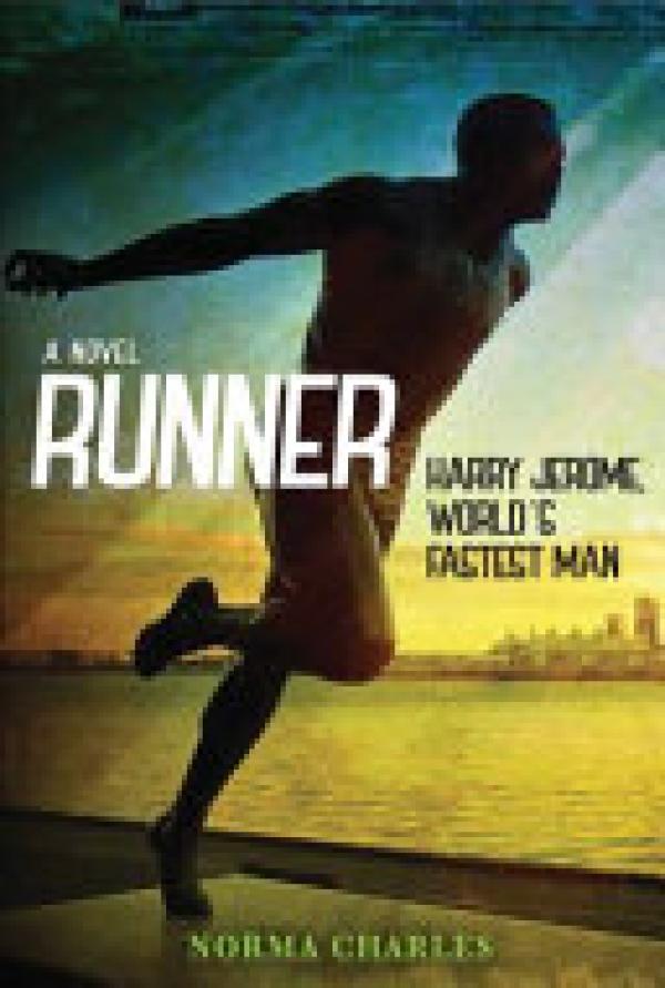Runner: The Life of Harry Jerome, World'