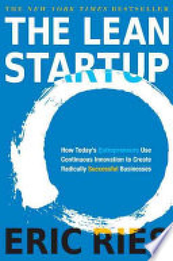 Lean Startup,The: How Today's Entreprene