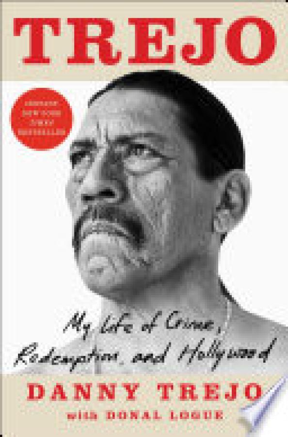 Trejo: My Life of Crime, Redemption, And