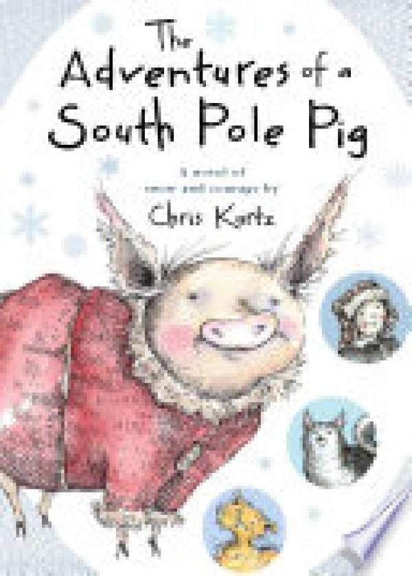 Adventures of a South Pole Pig,The: A No