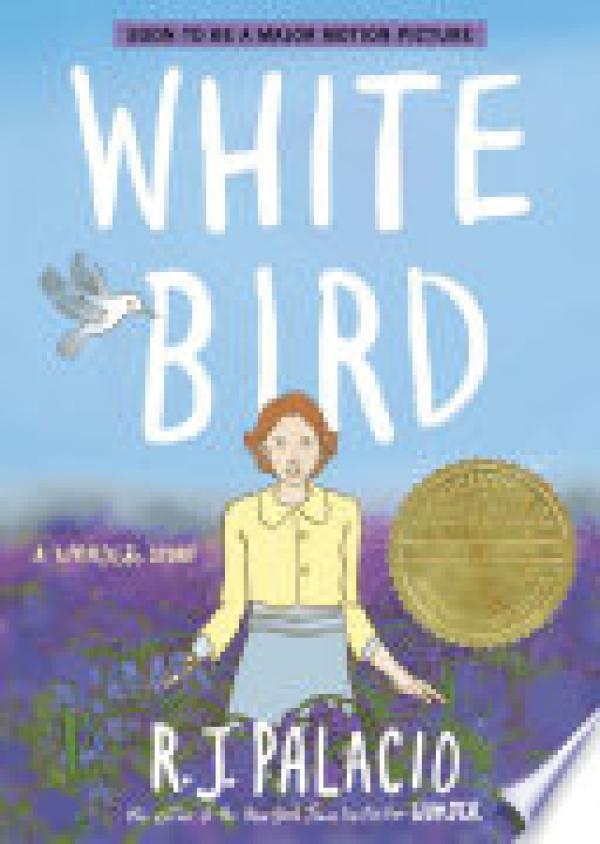 White Bird: A Wonder Story (A Graphic No