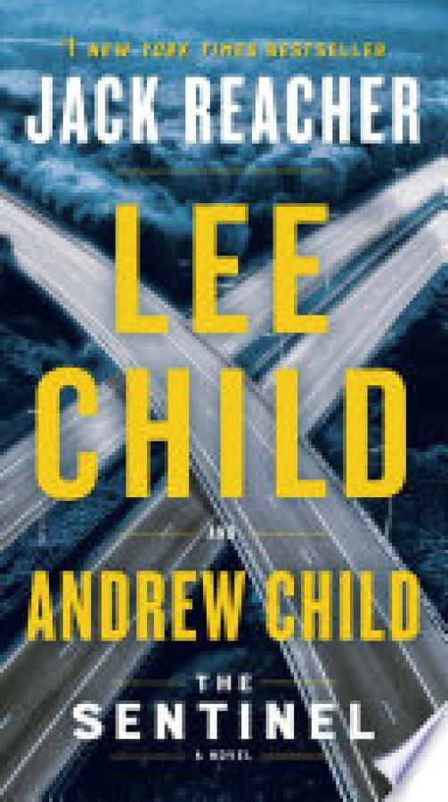 Sentinel,The: A Jack Reacher Novel
