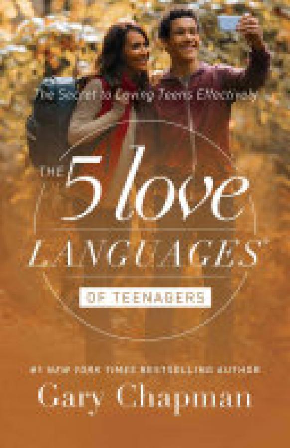 5 Love Languages of Teenagers,The: The S
