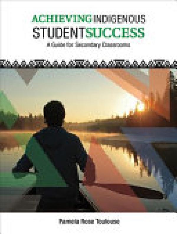 Achieving Indigenous Student Success: A