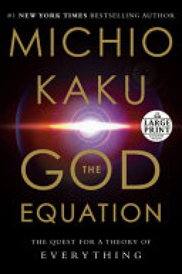 God Equation,The: The Quest for a Theory