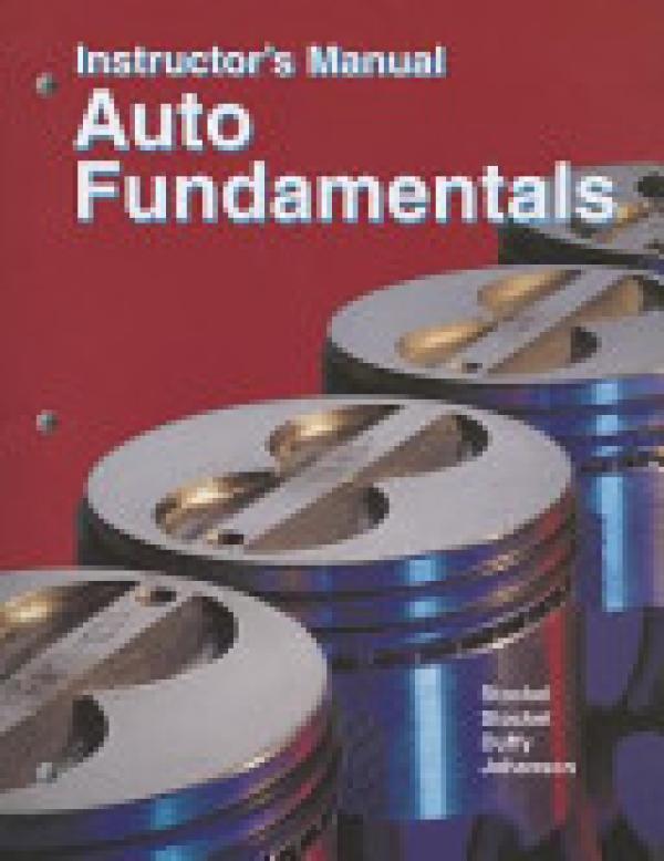 Auto Fundamentals 10/E Instructor's Manu