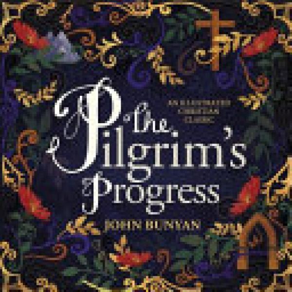 Pilgrim's Progress,The: An Illustrated C