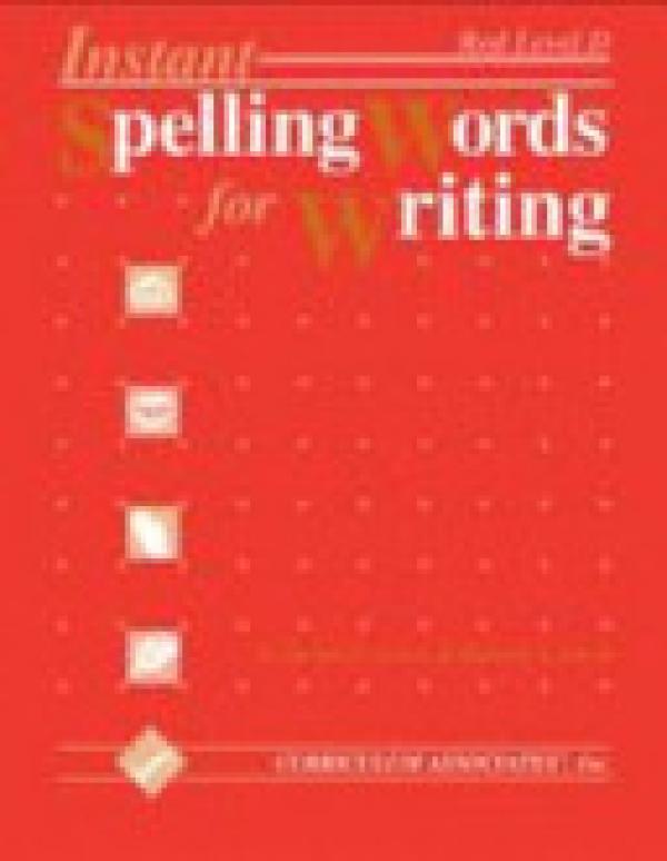 Instant Spelling Words for Writing:LVL D