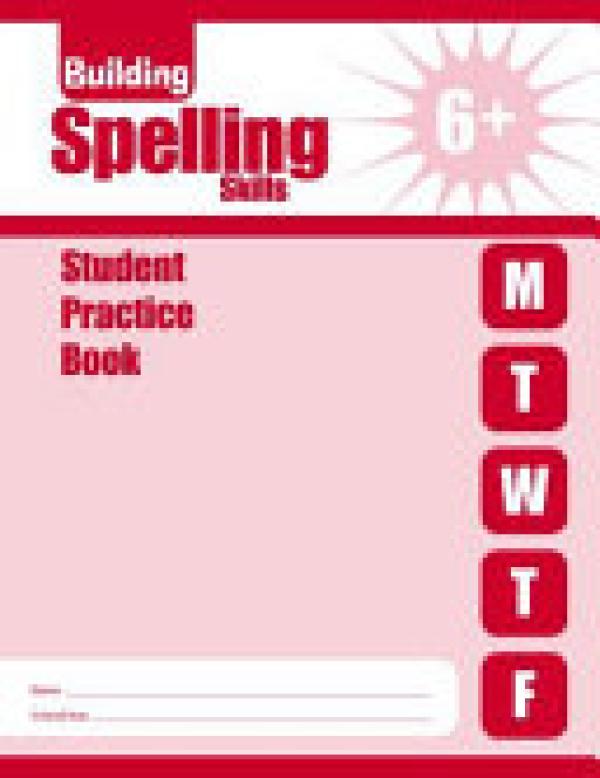Building Spelling Skills, Grade 6 Studen