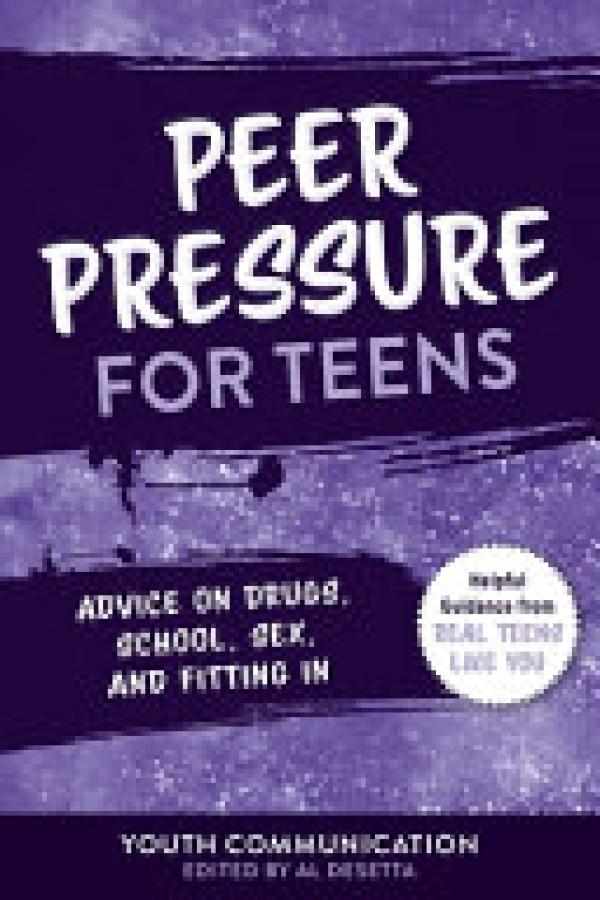 Resisting Peer Pressure for Teens: Advic
