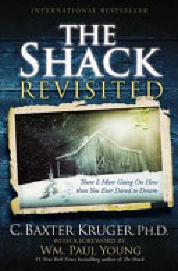 Shack Revisited,The: There is More Going