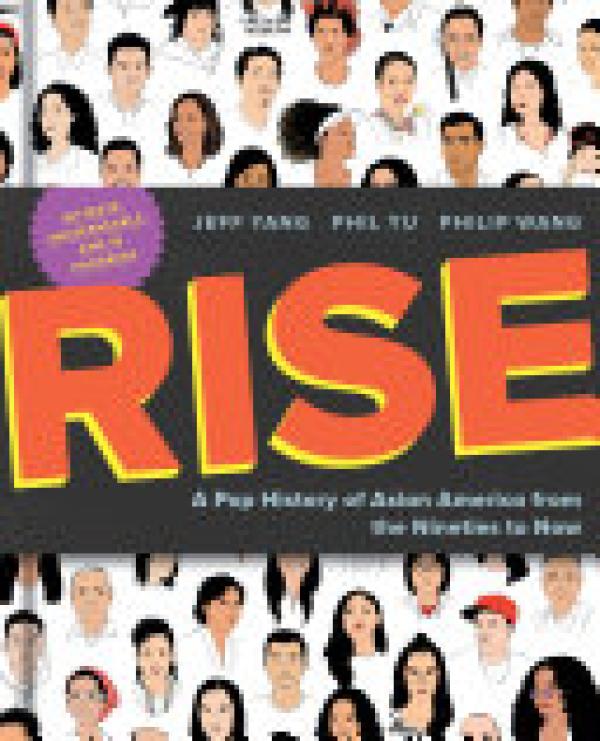 Rise: A Pop History of Asian America Fro