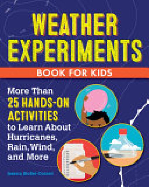 Weather Experiments Book for Kids: More