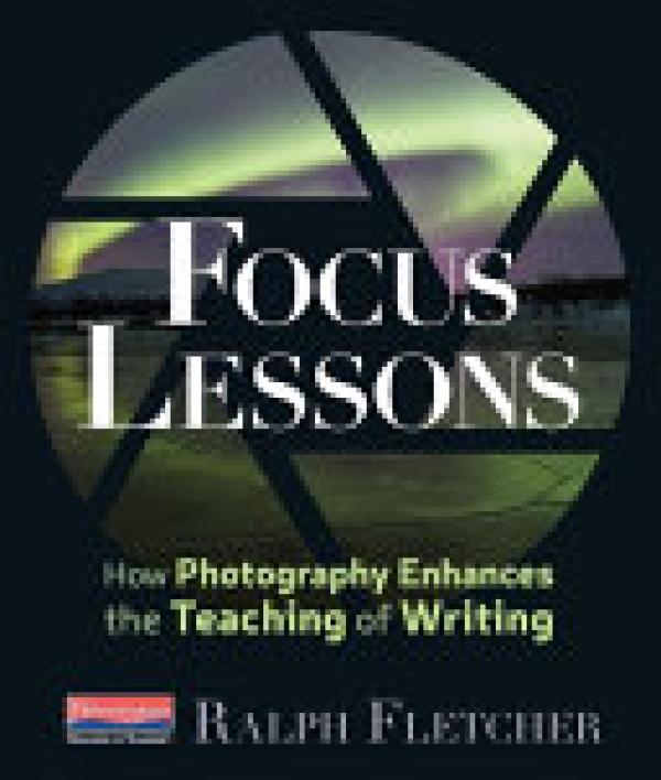 Focus Lessons: How Photography Enhances
