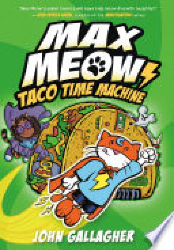 Max Meow Book 4: Taco Time Machine