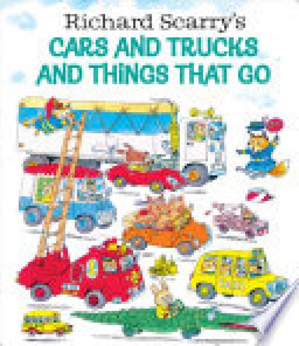 Cars and Trucks and Things That Go