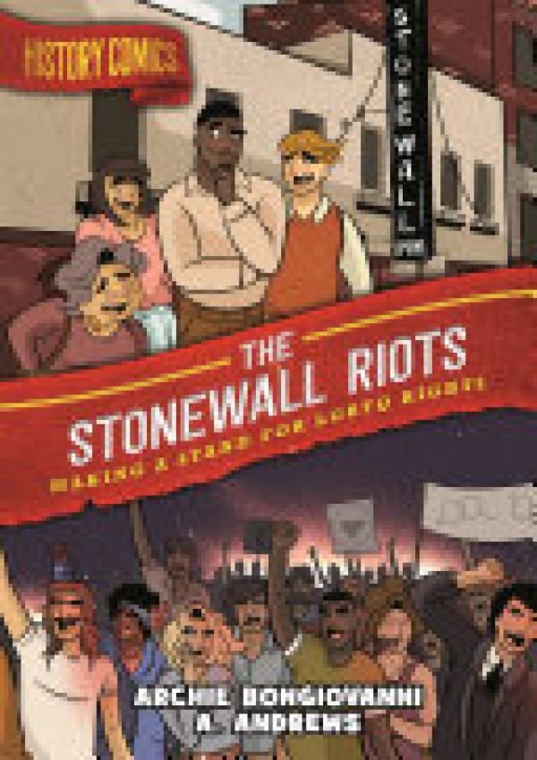 History Comics: The Stonewall Riots: Mak
