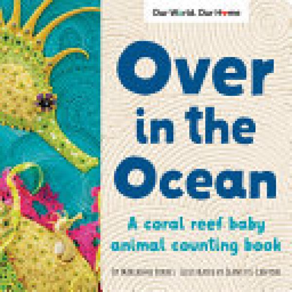 Over in the Ocean: A Beach Baby Animal H