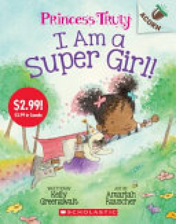 I Am a Super Girl!: An Acorn Book (Princ