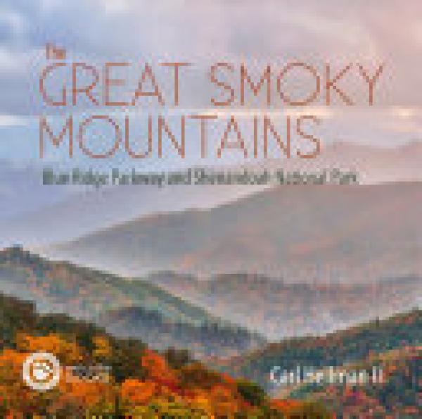 Great Smoky Mountains,The: Blue Ridge Pa
