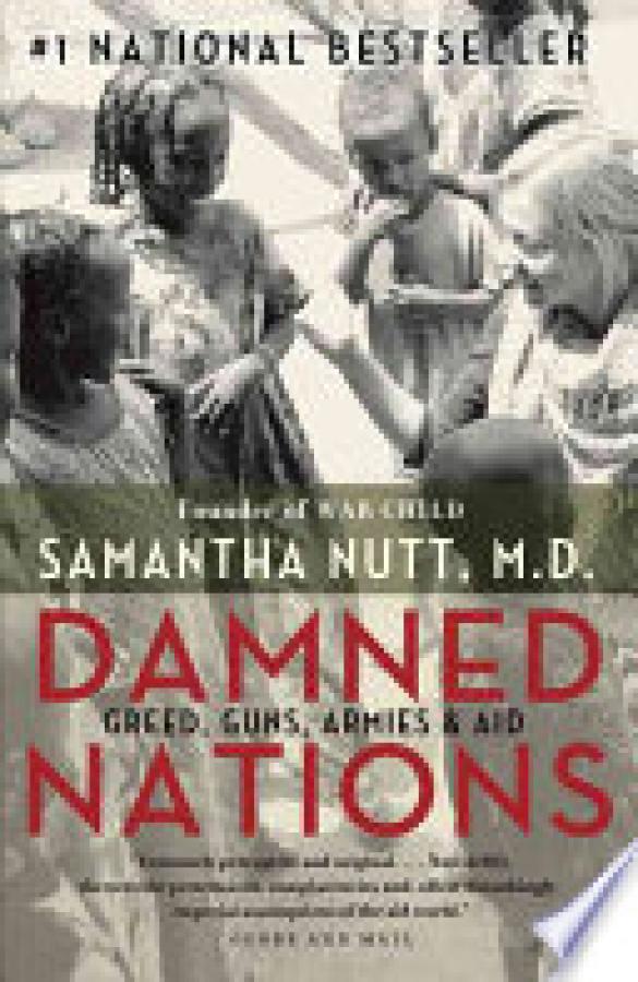 Damned Nations: Greed, Guns, Armies, And