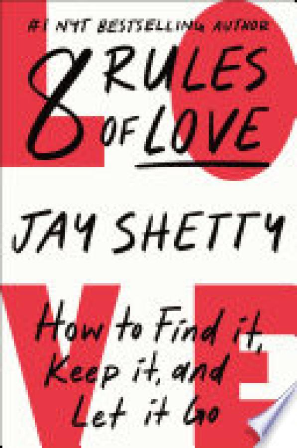 8 Rules of Love: How to Find it, Keep it